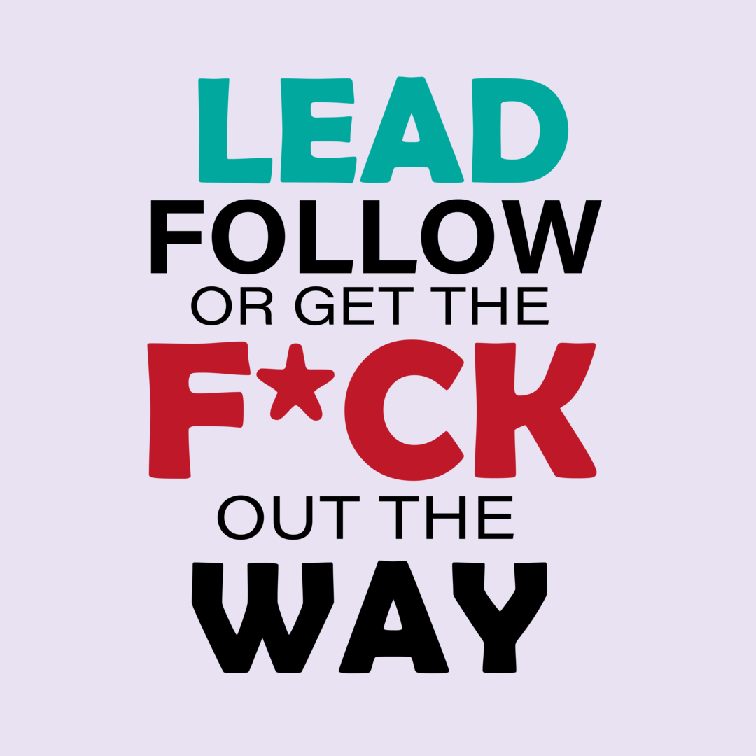 Lead, Follow